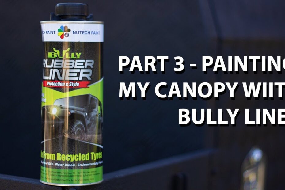 How To Paint Your Ute Canopy With Bully Liner! - Youtube