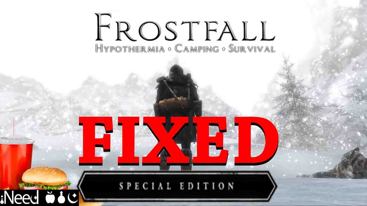 Skyrim Se Frostfall Fix Guide (Very Easy) | Campfire + Frostfall + Ineed +  Wet And Cold Installation - Youtube