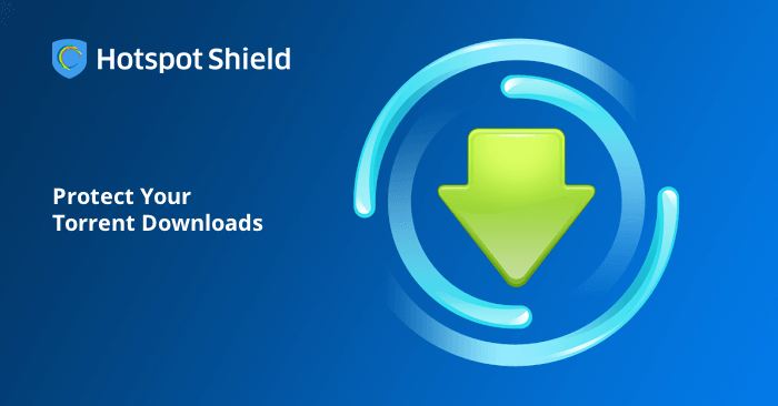 Vpn For Torrenting, Utorrent, Bittorrent | Hotspot Shield