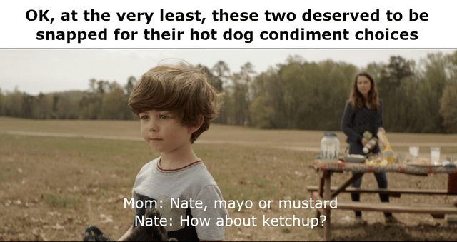 Who Puts Mayo On A Hot Dog? : R/Thanosdidnothingwrong